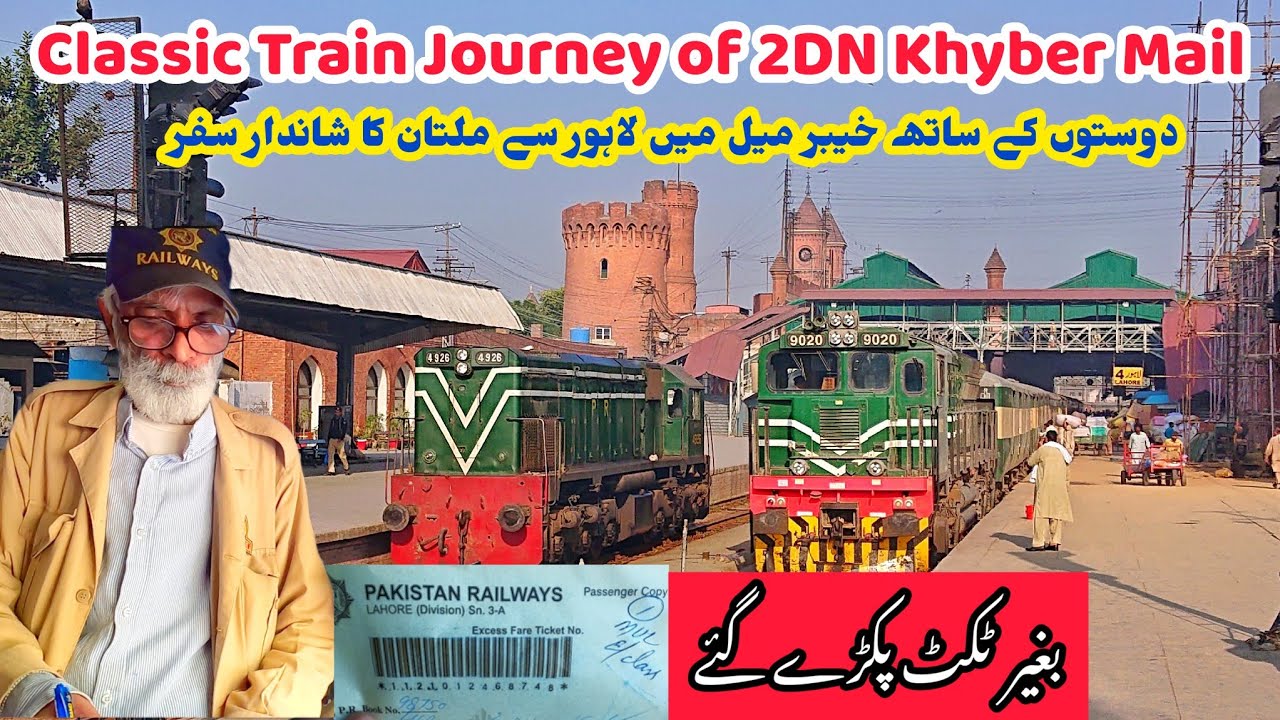 Classic Train Journey of 2DN Khyber Mail Express through Lahore Junction to Multan Cantt