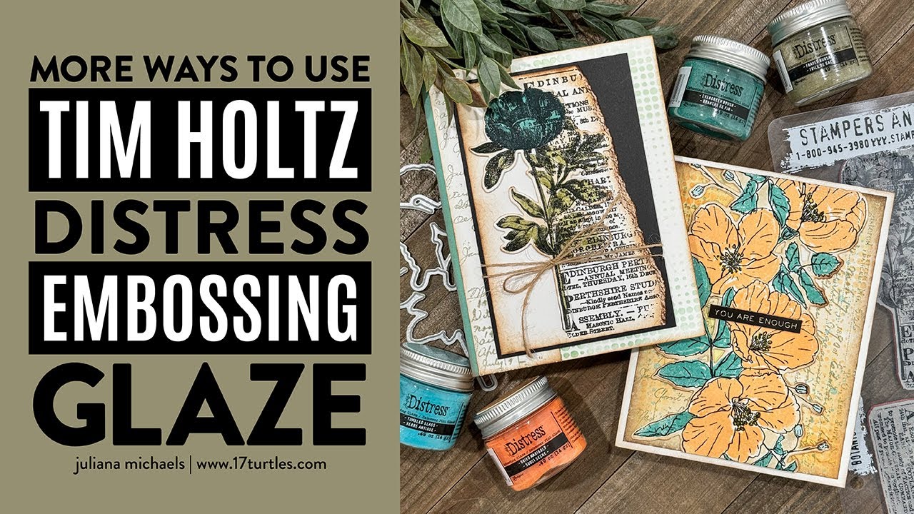 More Ways To Use Distress Embossing Glaze
