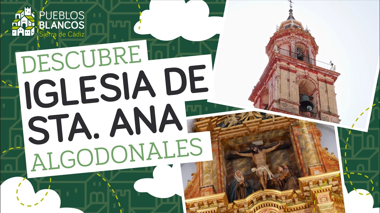 ALGODONALES: Iglesia de Santa Ana | #DescubreLosPueblosBlancos