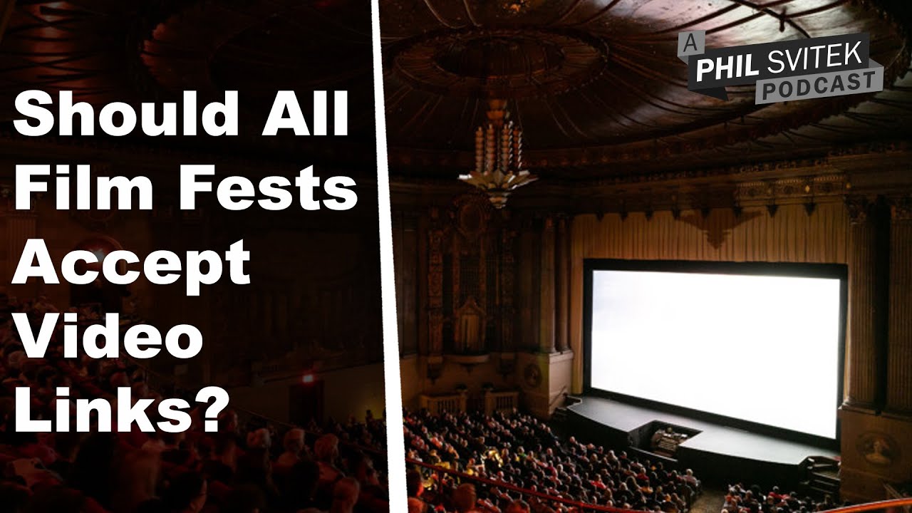 Should All Film Festivals Accept Video Links Instead Of Physical Media?