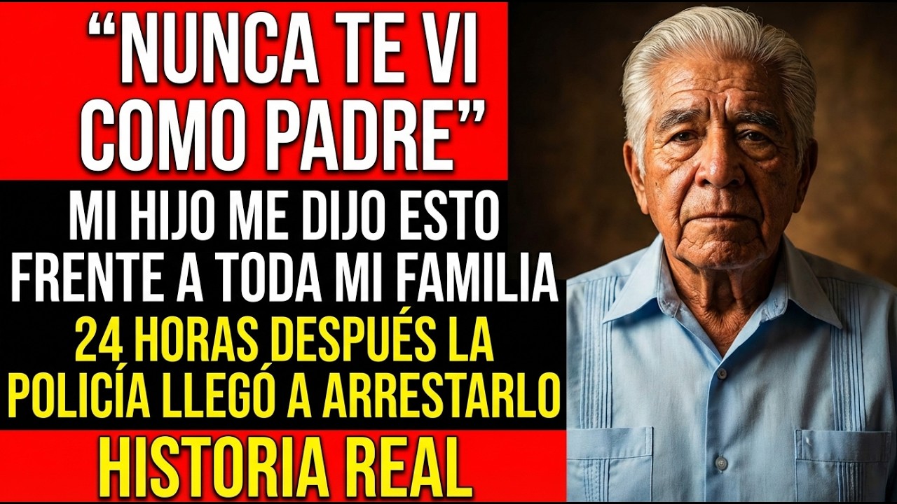 CUANDO TENÍA 73 AÑOS, MI HIJO ME DIJO NUNCA TE HE CONSIDERADO COMO MI PAPÁ