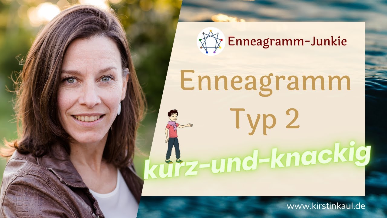 Enneagramm Typ 2 - kurz und knackig 🤗
