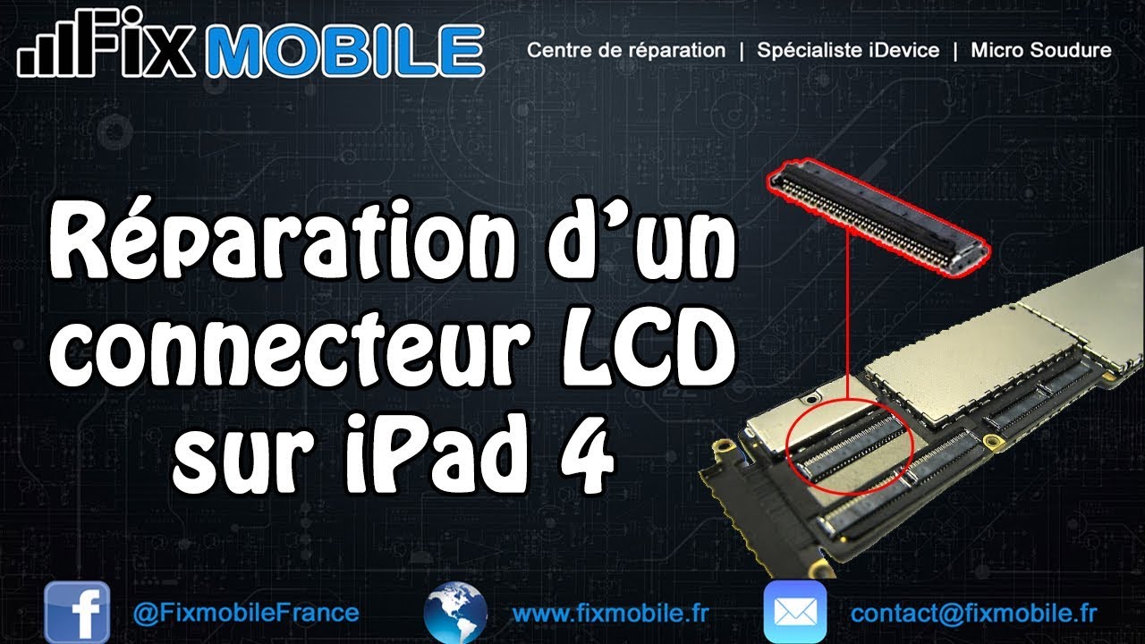 Réparation carte mère iPad 4 connecteur LCD écran cassé (Micro soudure iPad)