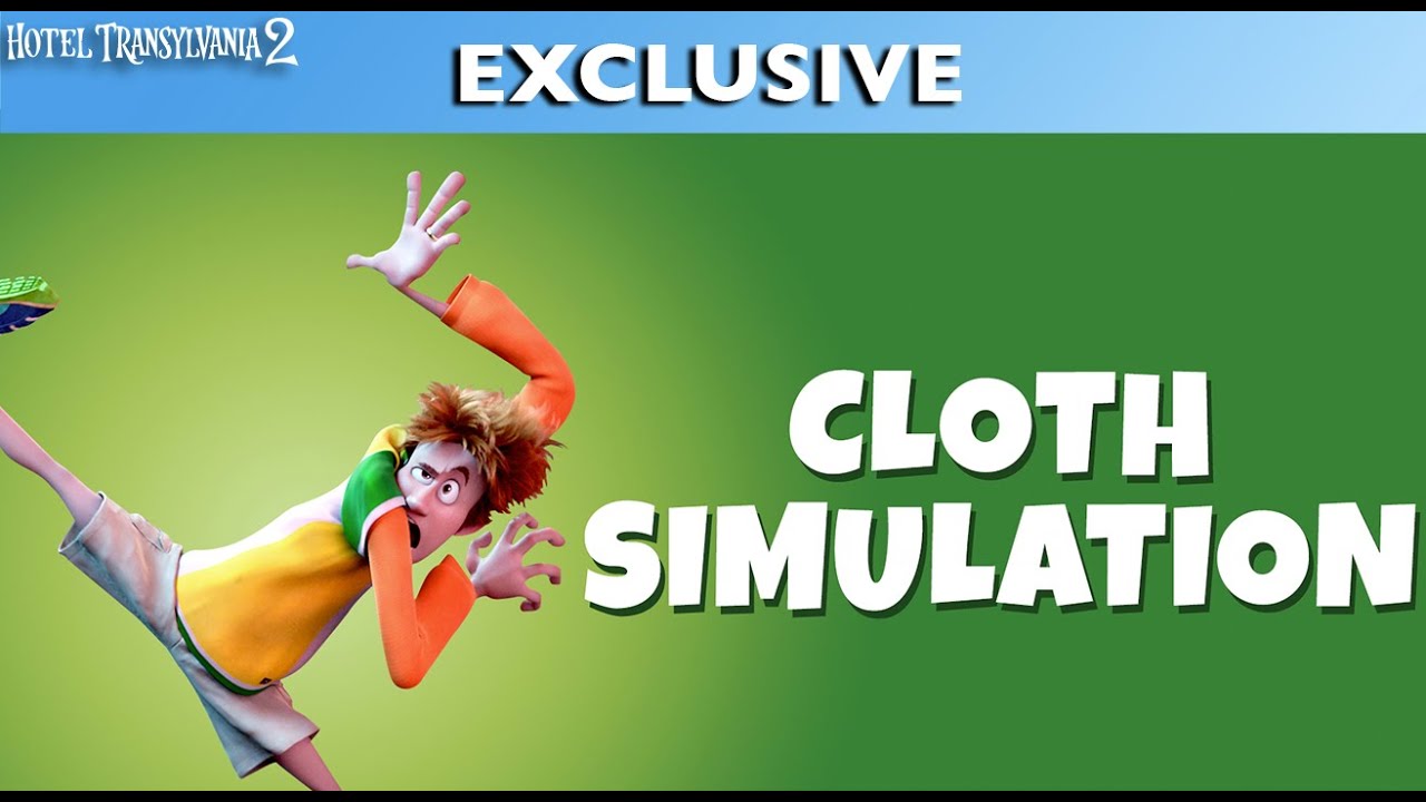 Hotel Transylvania 2 - Cloth Simulation
