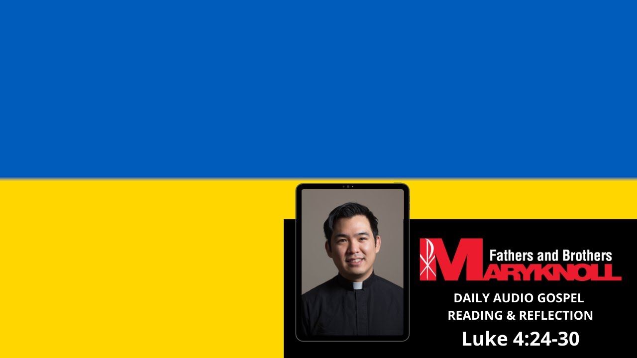 Luke 4:24-30, Daily Gospel Reading and Reflection | Maryknoll Fathers and Brothers