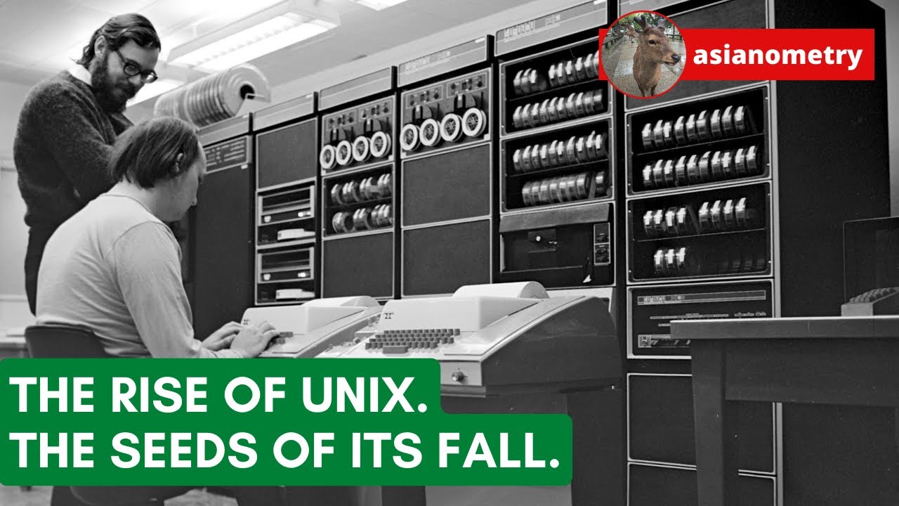 The Rise of Unix. The Seeds of its Fall.