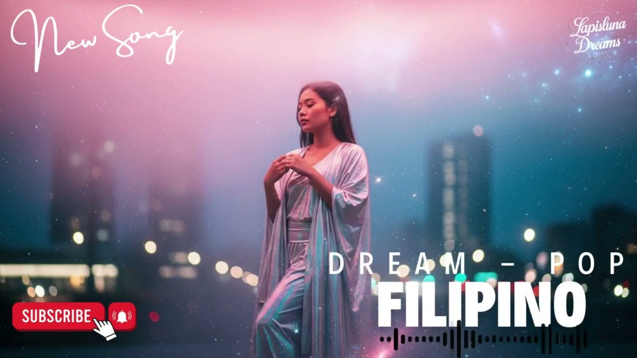 Filipino Dream Pop 2025 – The Most Beautiful Aesthetic Chill Playlist | Aesthetic Manila Dreamwave