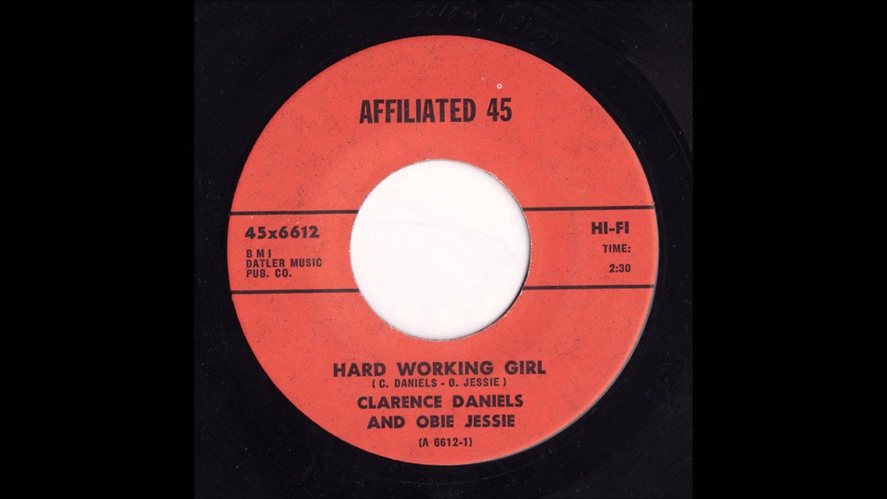 Clarence Daniels and Obie Jessie - Hard Working Girl