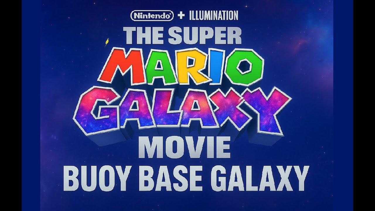 Buoy Base Galaxy COVER - Super Mario Galaxy: The Movie