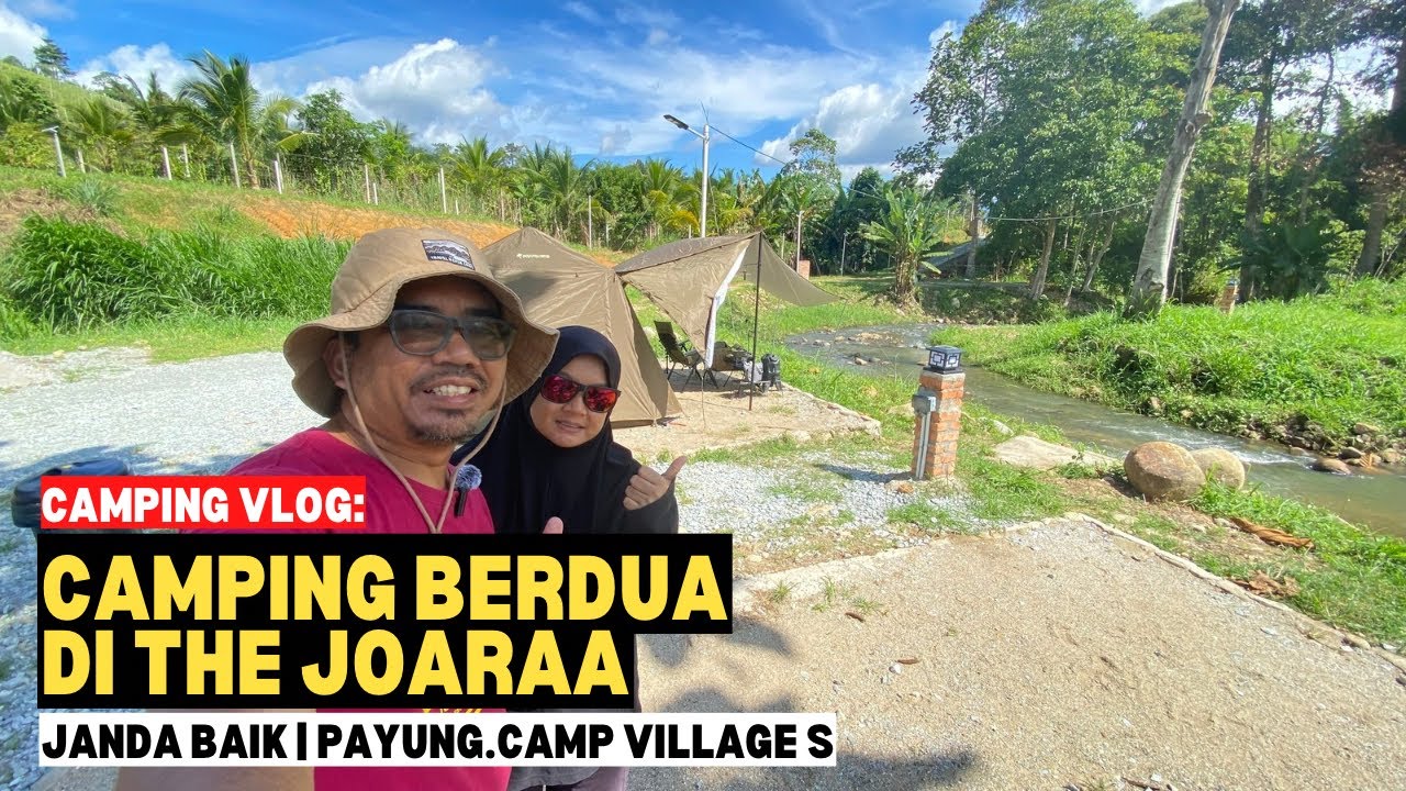 Camping berdua di THE JOARAA, Janda Baik | Payung.camp Village S #mykhalishjourney