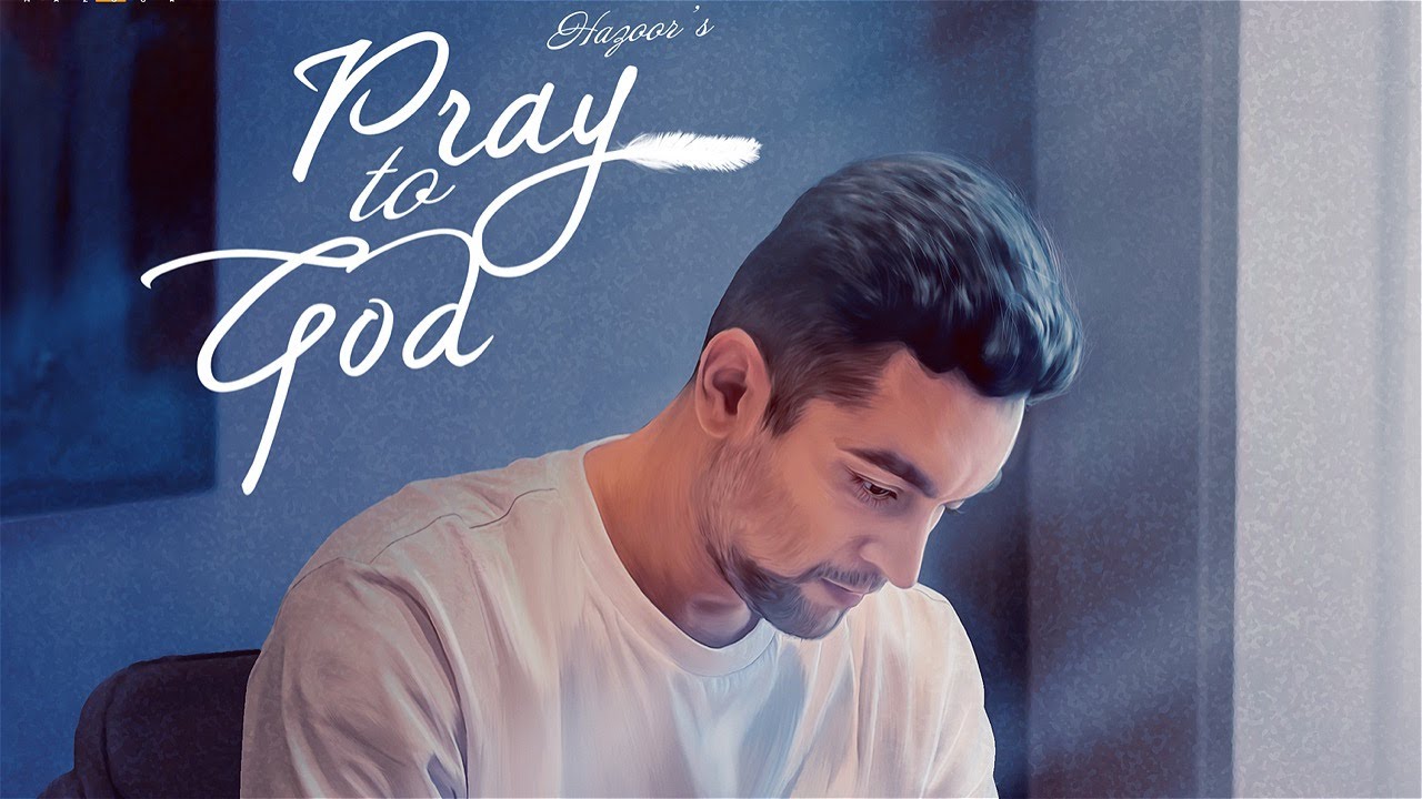 Pray to God ( Official Audio ) - Huzoor | Kabir | New Punjabi Song 2022 | Latest Punjabi Songs 2022