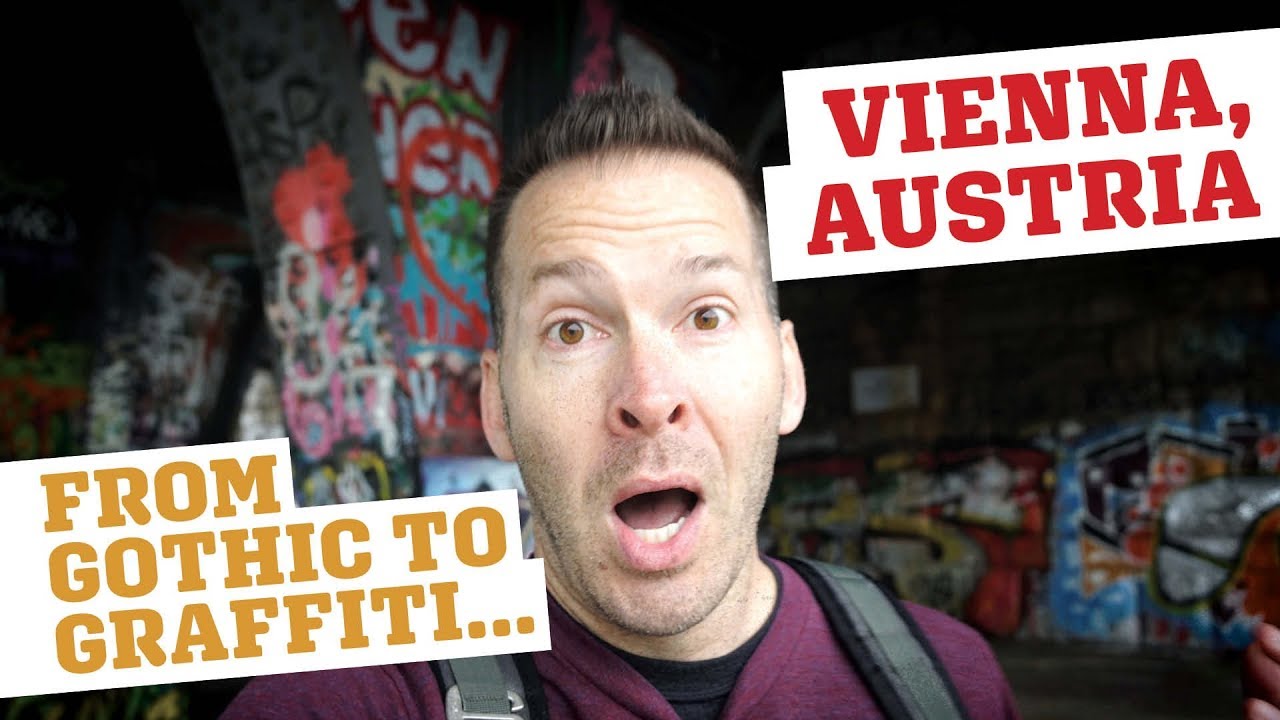 Graffiti to Gothic in Vienna, Austria, all on about $60 a day...