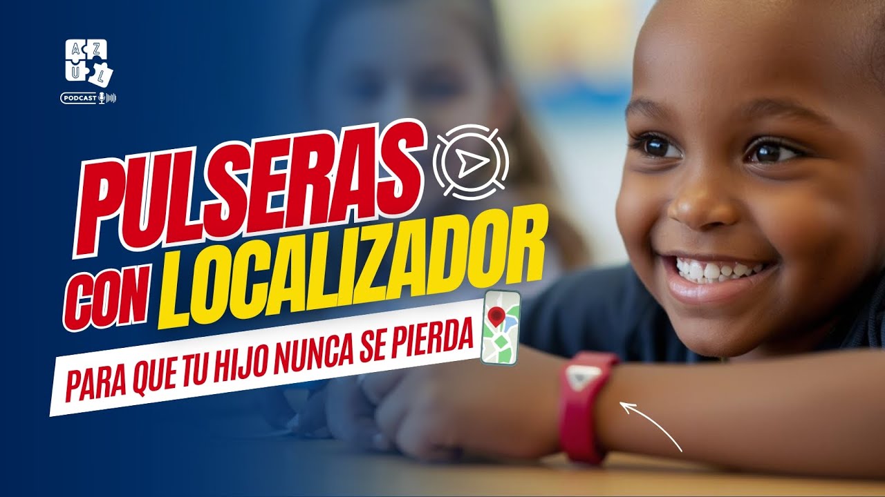 UNA PULSERA GPS PARA QUE NUNCA SE PIERDA TU HIJO CON AUTISMO