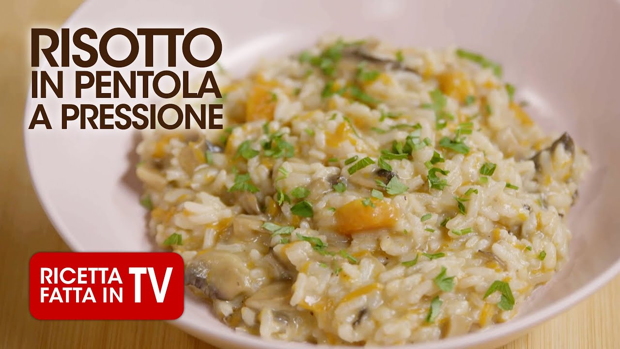 RISOTTO IN PENTOLA A PRESSIONE con Zucca e Funghidi Benedetta - Ricetta TV Fatto in Casa per Voi