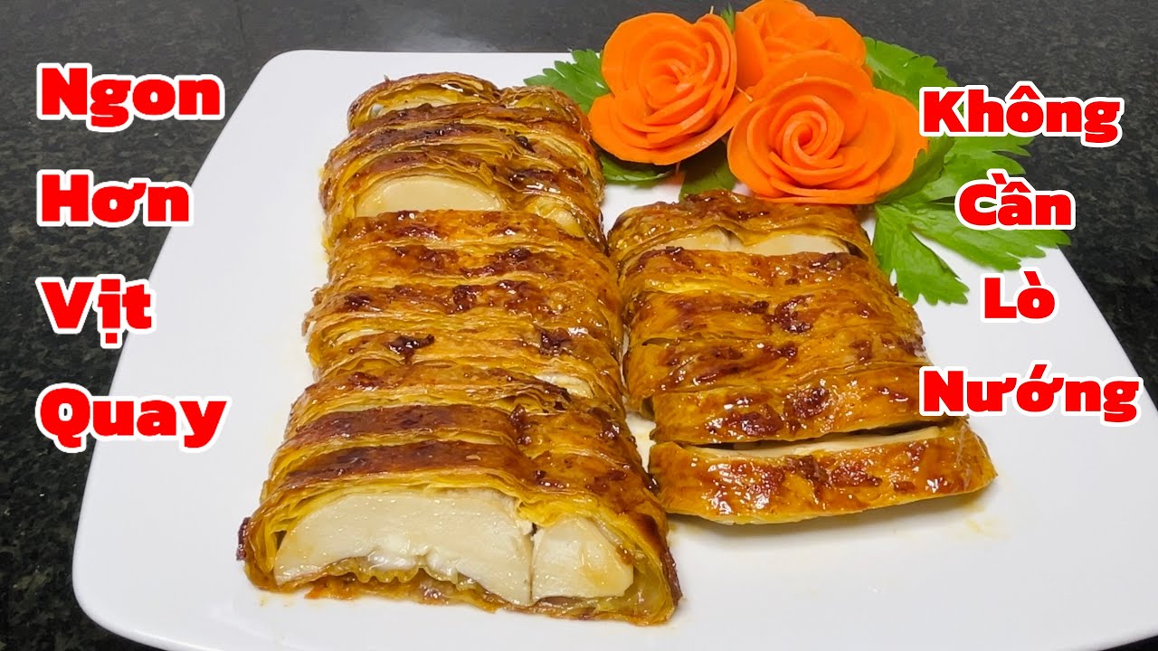 Vịt quay Chay ngon rẻ dễ làm đãi tiệc ai cũng khen 