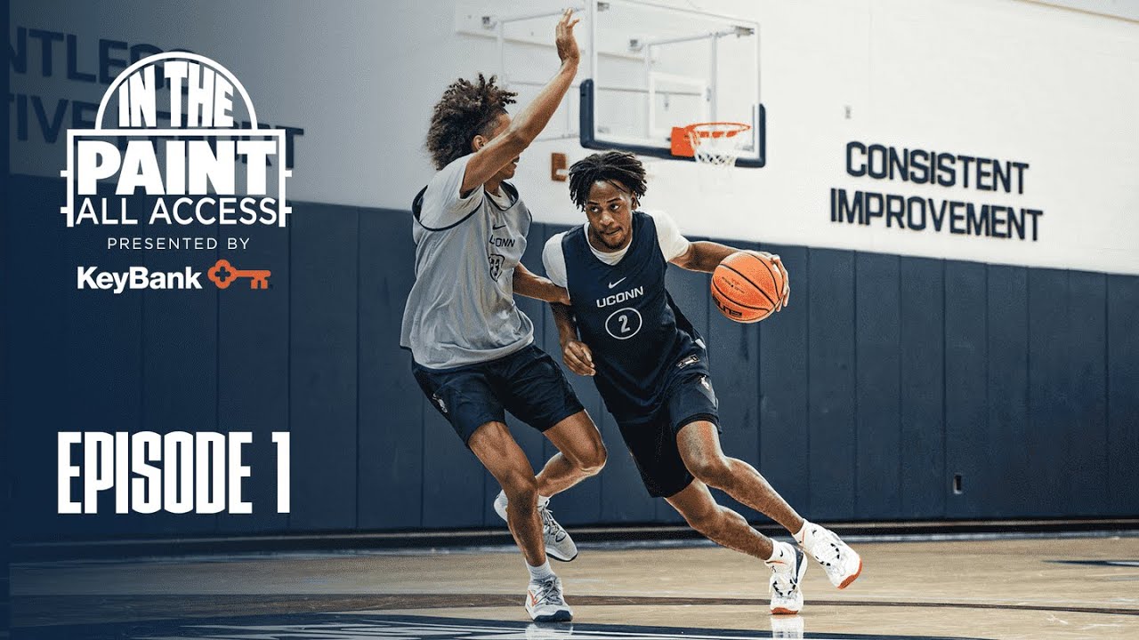 In the Paint: All Access | Episode 1 | UConn Men's Basketball