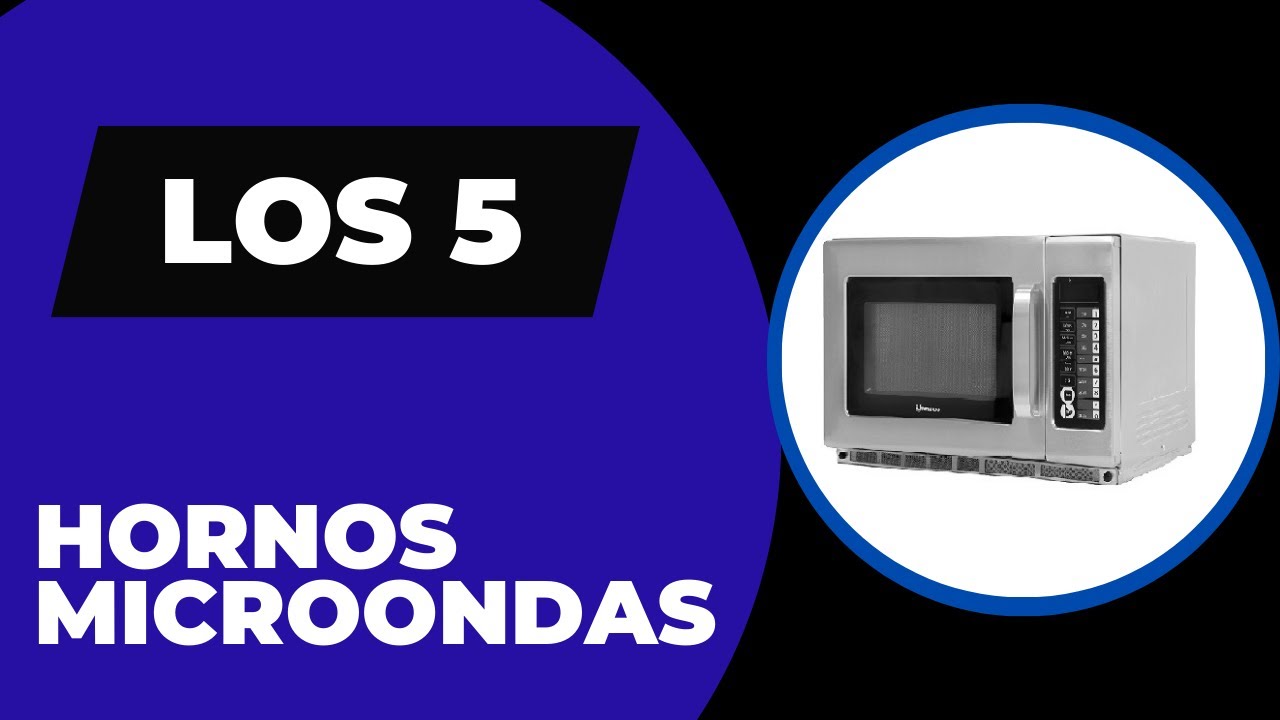 Las 5 Mejores Hornos Microondas 2026