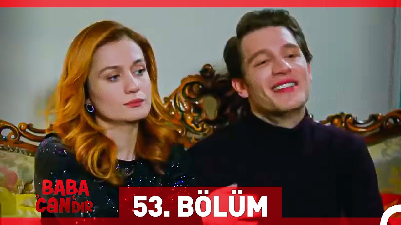 #YENİDEN Baba Candır 53. B&ouml;l&uuml;m