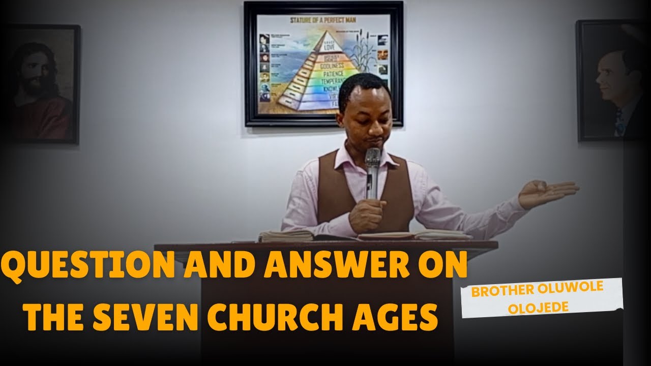26-0201 - Question And Answer On The Seven Church Ages - Bro Wole Olojede