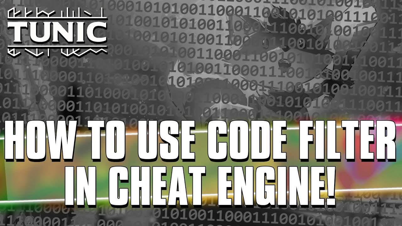 How to Use Code Filter in Cheat Engine! [ TUNIC ]