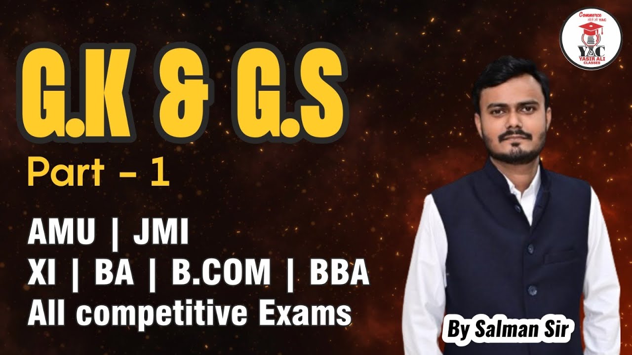 GK & GS | Part-1 | AMU BA Entrance| BA | B.com | B.A.LL.B | 2024-25 | Yasir Ali Classes | #amuent