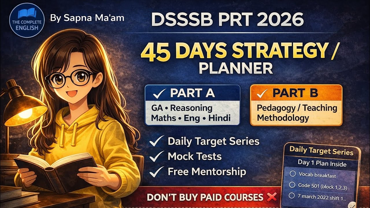DSSSB PRT 2026 |45 Days Complete Strategy🔥Free Daily Targets + Mentorship covers part A and B 