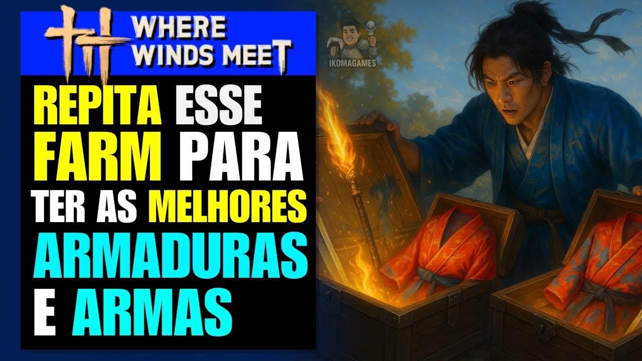 FARM RÁPIDO! Como Conseguir Equipamentos MELHORES  para sua BUILD — Where Winds Meet