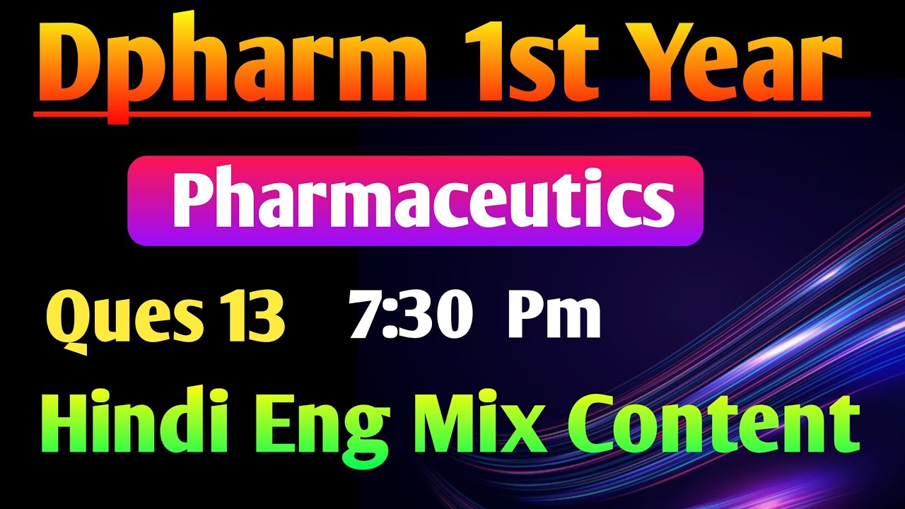 Pharmaceutics Most imp Ques in Hindi || Dpharm 1st year most imp Ques in Hindi