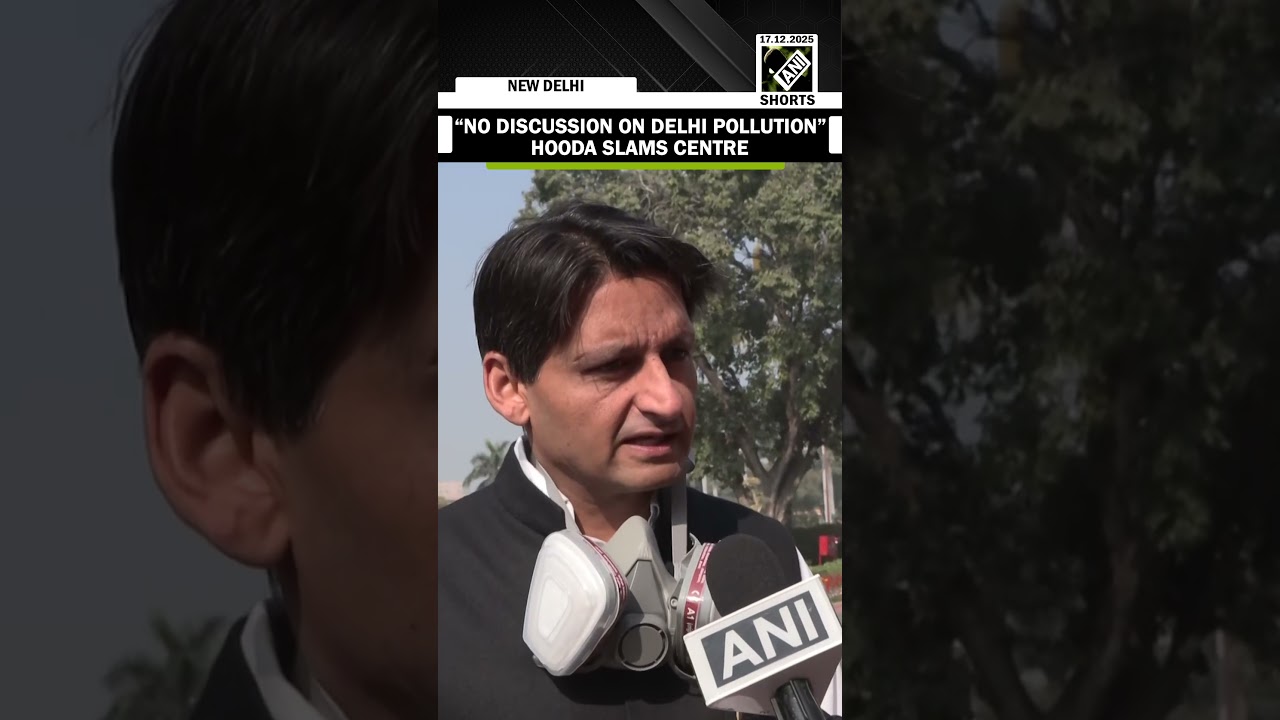 &ldquo;No discussion on Delhi pollution&rdquo; Congress MP Deepender Hooda bashes Centre over rising AQI