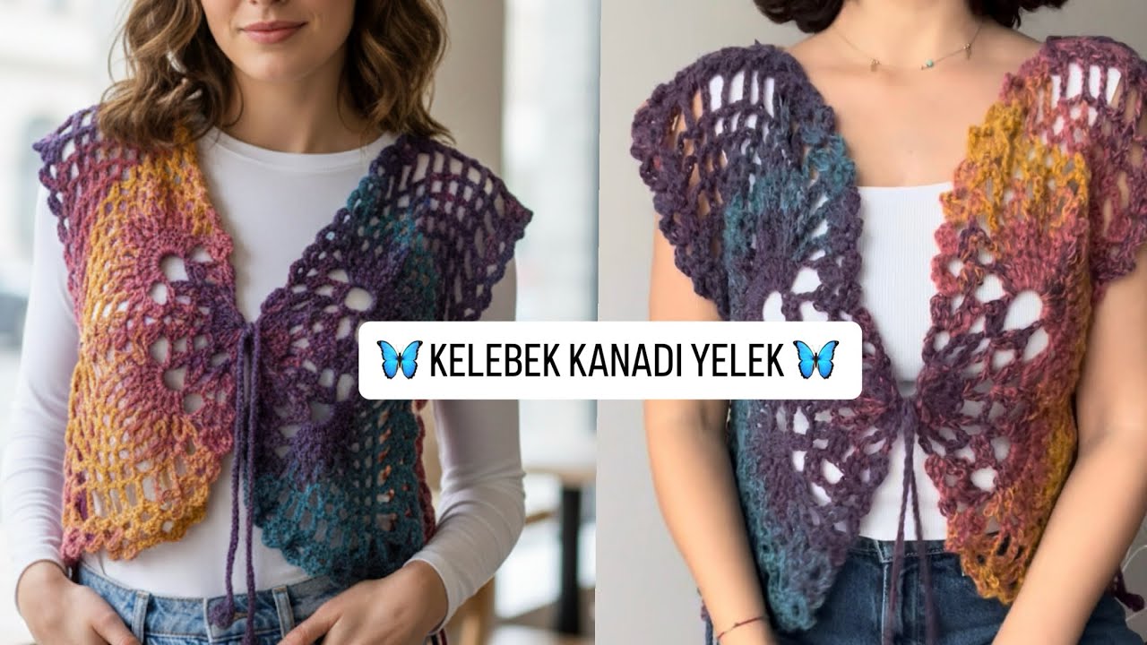 🦋 ADIM ADIM KELEBEK YELEK TARİFİ 🦋 Crochet Butterfly Vest 🦋 