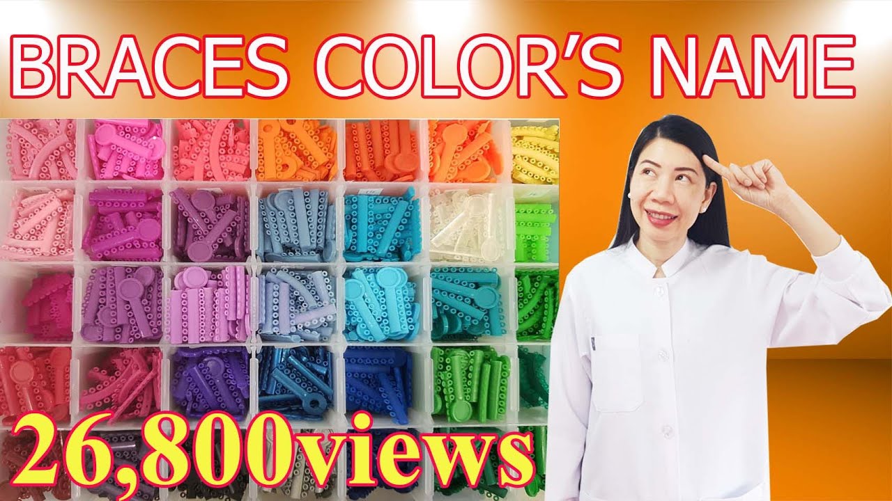 BRACES  COLOR'S  NAME !