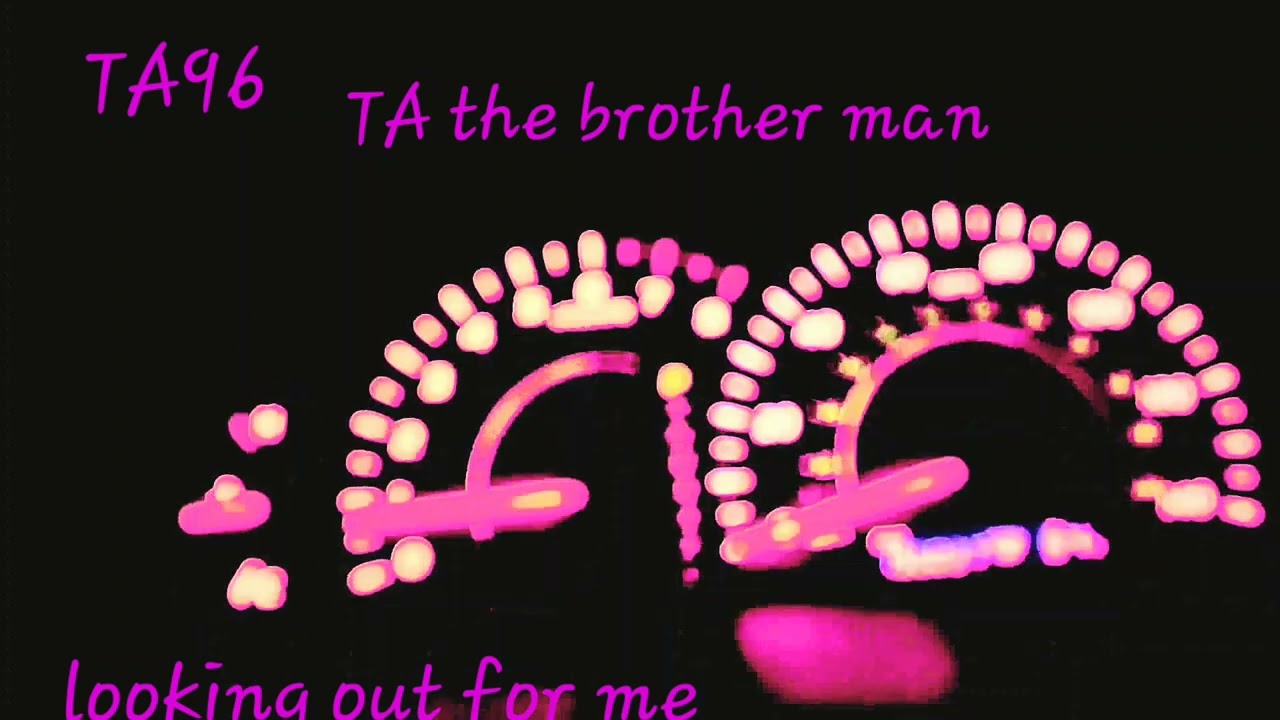 TA96, looking out for me. TA, the brother man, 🤴