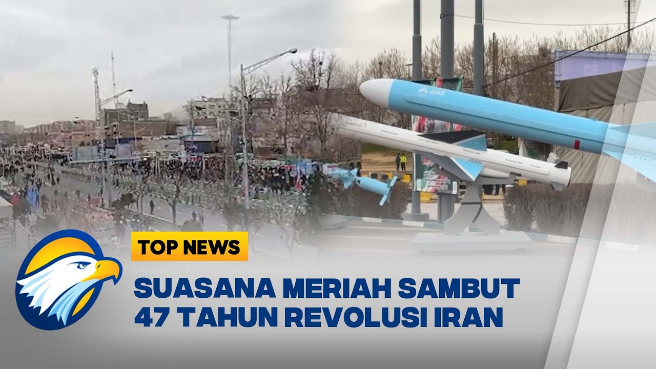 Teheran Bersuka Cita Peringati 47 Tahun Revolusi Islam | Top News