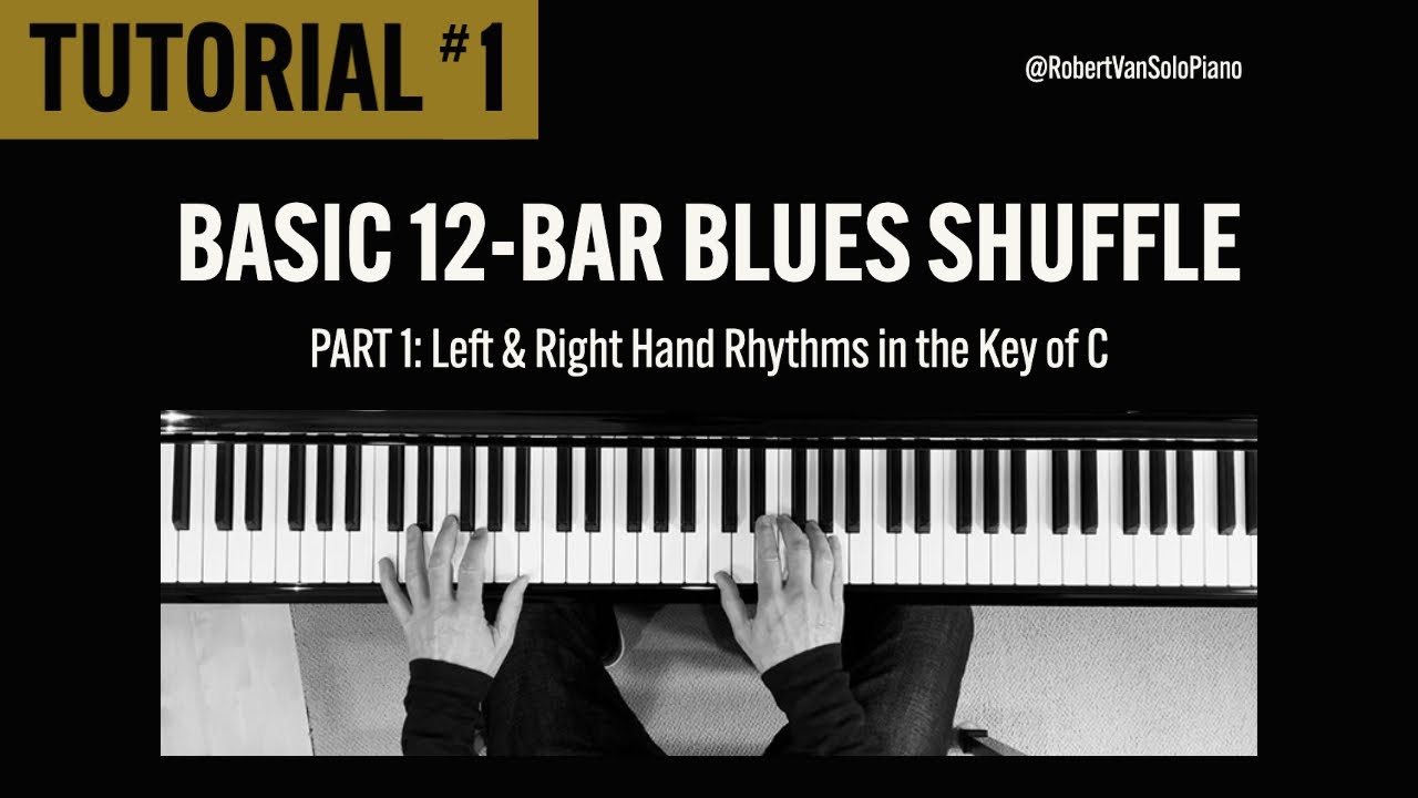 Basic 12 Bar Blues Shuffle Tutorial Part 1: Left & Right Hand Rhythms  Key of C (Hand Independence)