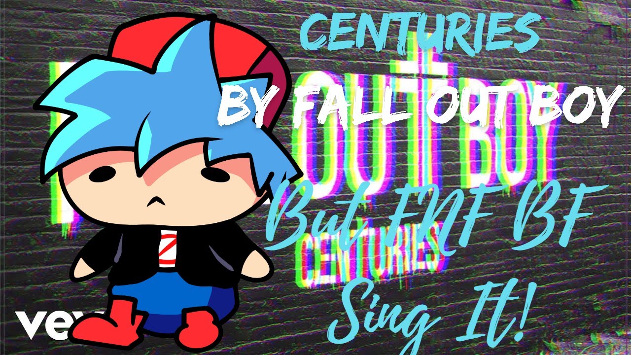 Centuries by Fall Out Boy but FNF Boyfriend Sing It! (+FLP)