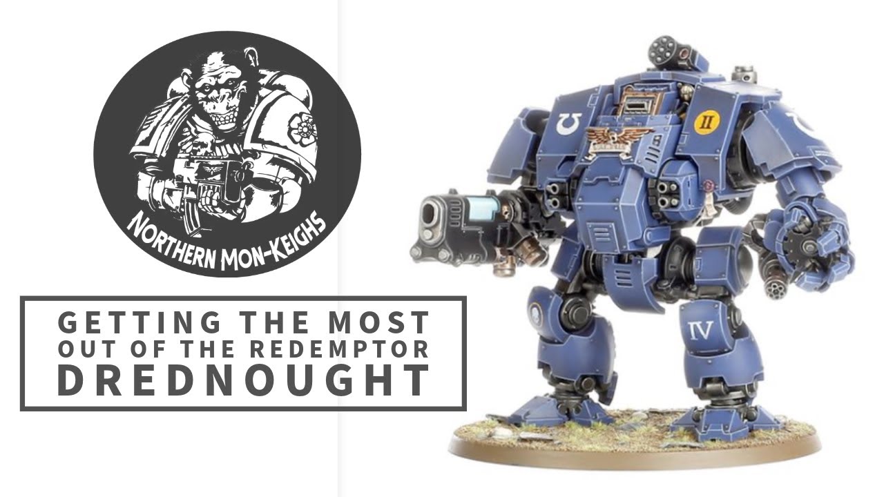 Как выжать максимум из Redemptor Dreadnought
