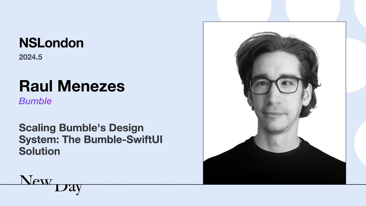 Scaling Bumble's Design System: The Bumble-SwiftUI Solution – Raul Menezes (NSLondon 2024.5)