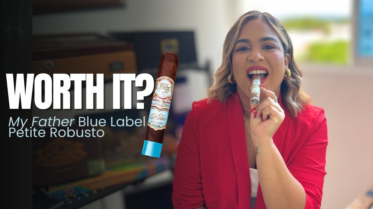 Is It Worth It? My Father Blue Label Petite Robusto Review