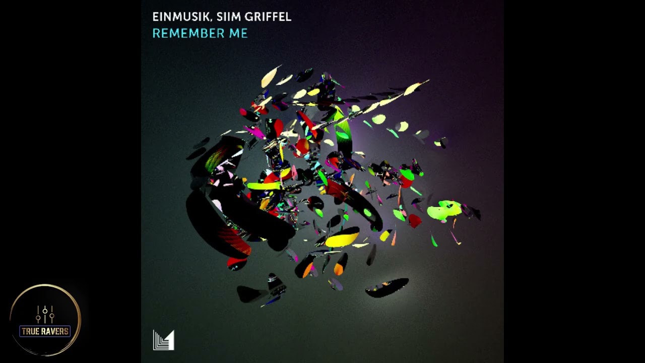 Einmusik, Siim Griffe - Remember Me