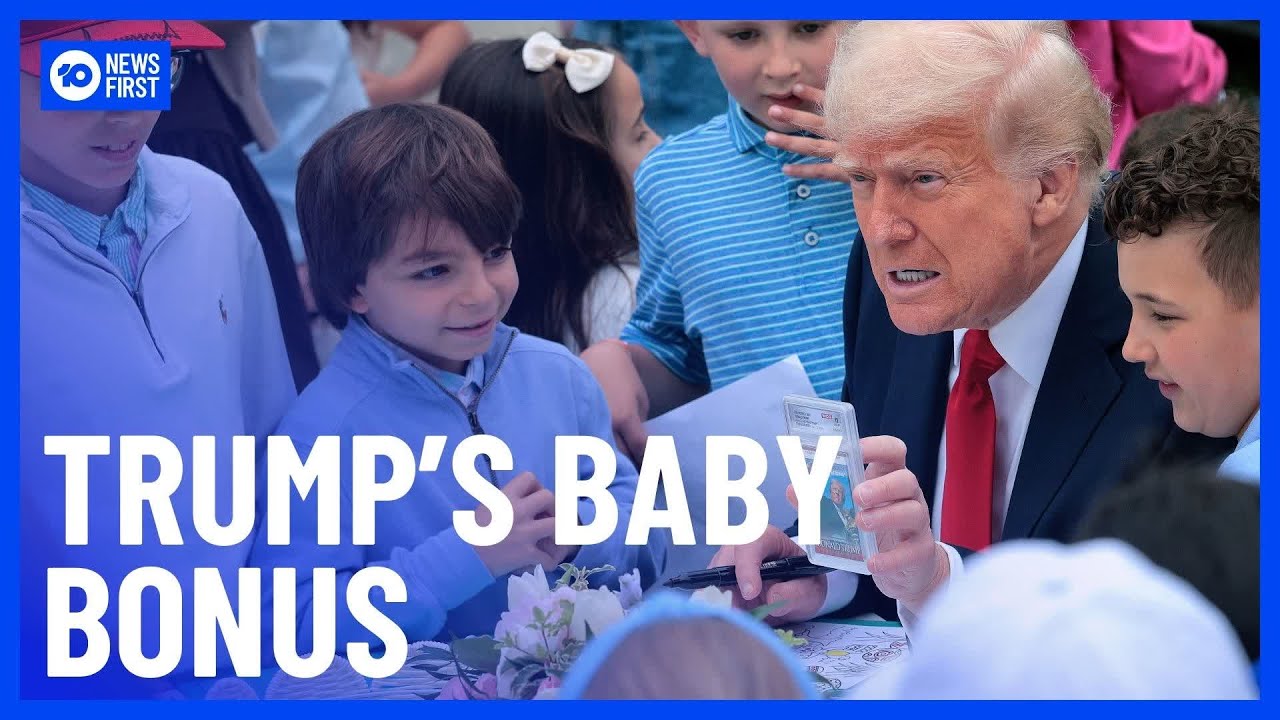 US President Donald Trump Backs ‘Baby Bonus’ Incentive To Combat Population Decline | 10 News First
