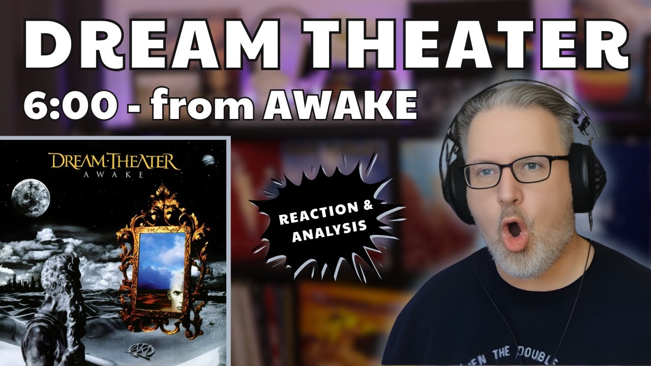 «AWAKE» от DREAM THEATER — просто ошеломляет! | Реакция/анализ до 6:00 — Полная реакция на Patreon