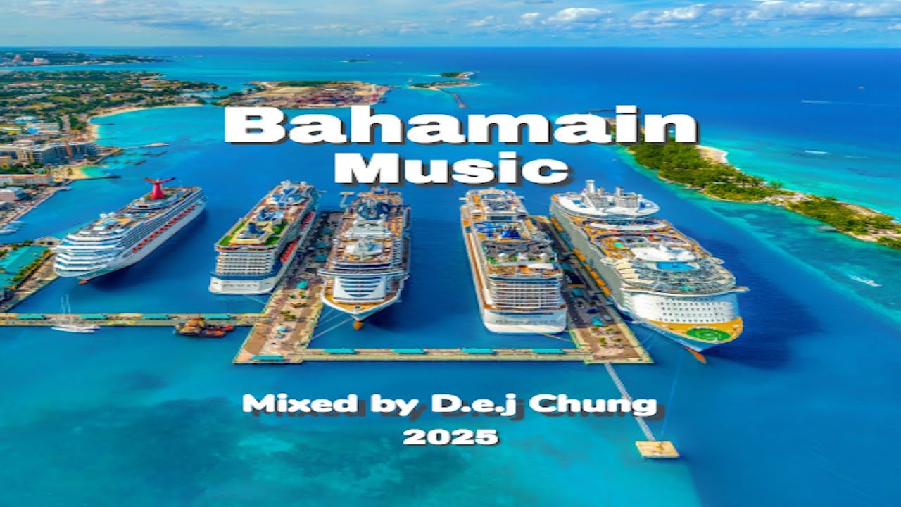 The Ultimate Bahamain Mix  2025