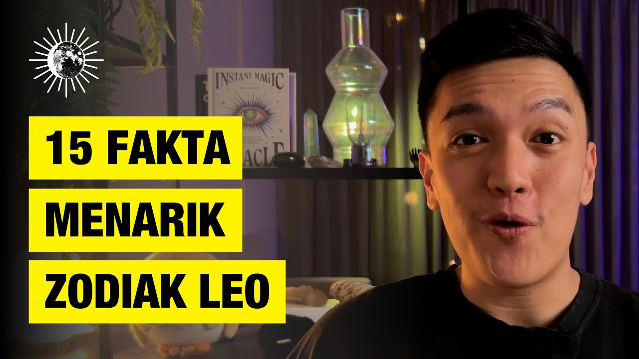 15 FAKTA MENARIK TENTANG ZODIAK LEO 🔮