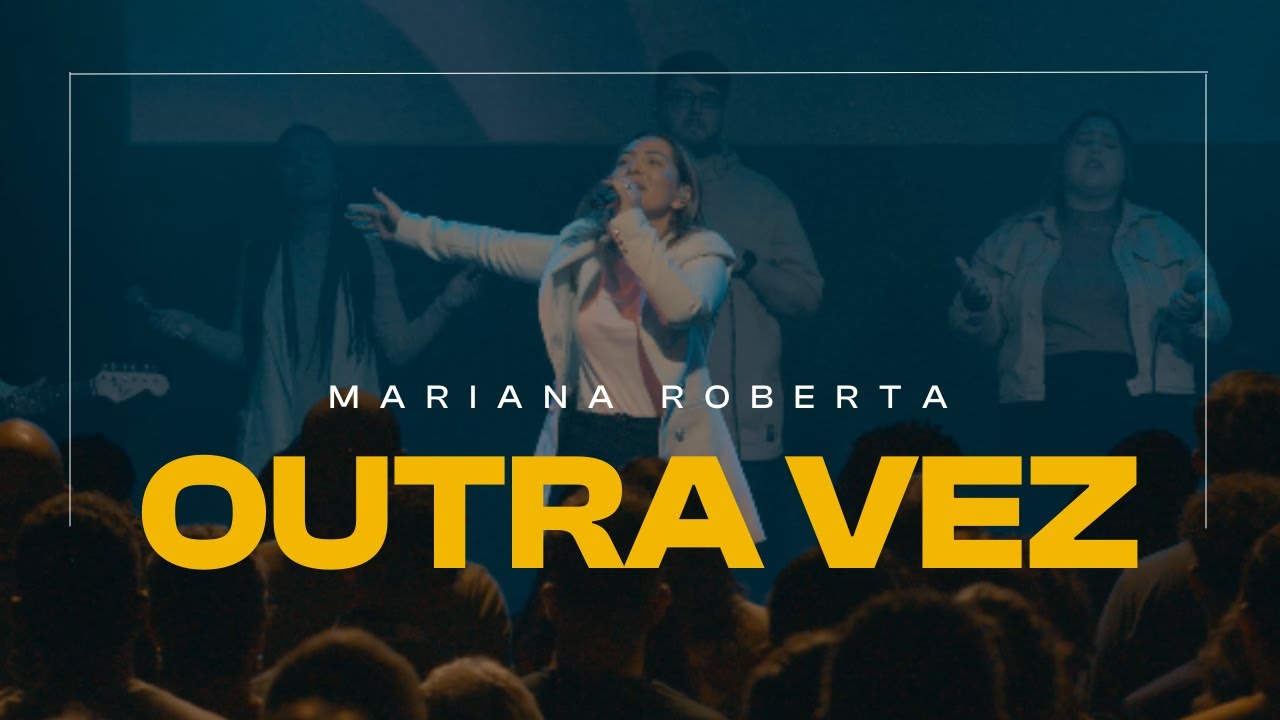 Outra Vez - Medley Alfa e Ômega (Ao Vivo) - Mariana Roberta