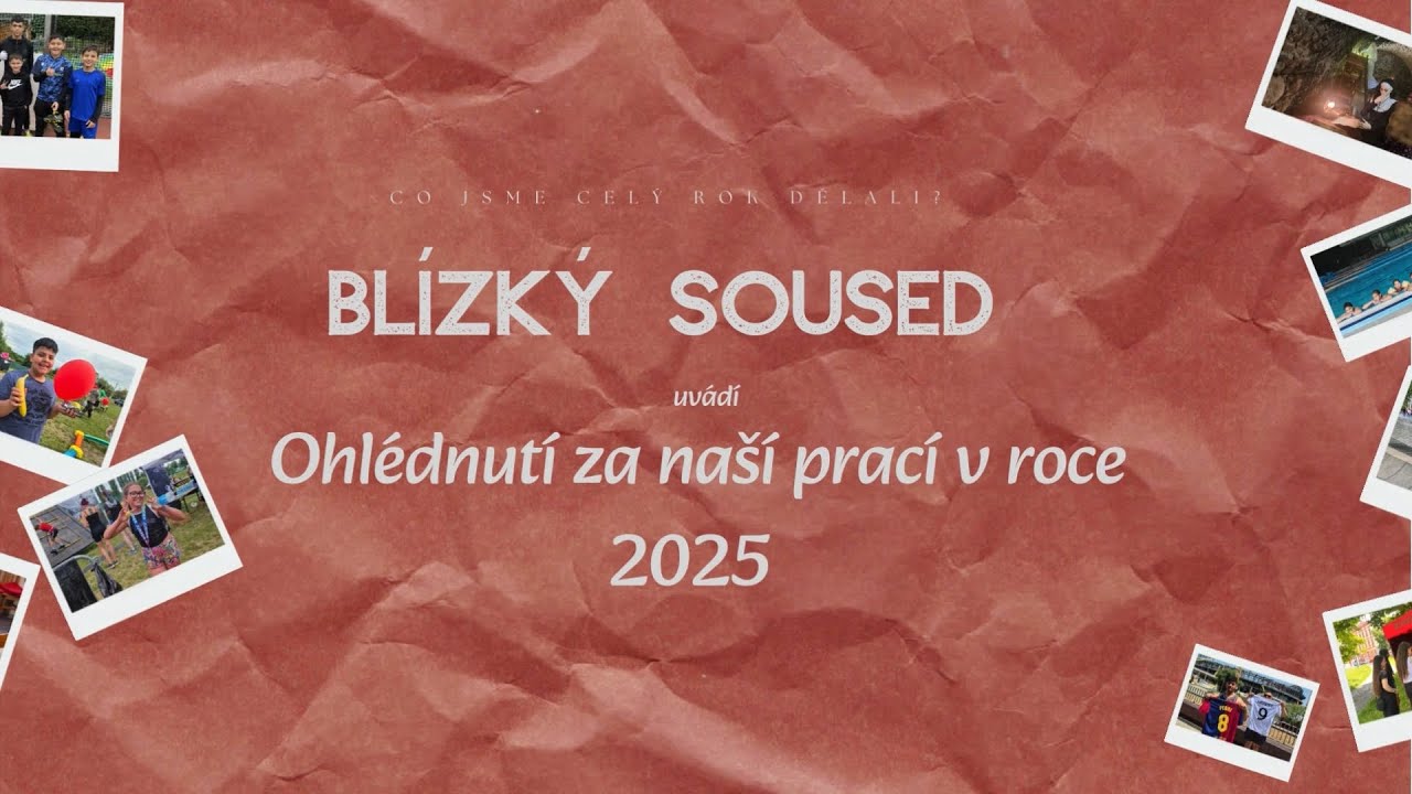 Blízký soused Ohlédnutí za rokem 2025