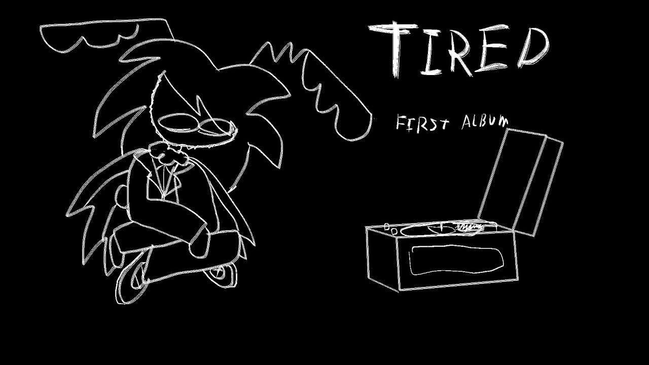 TIRED - FULL ALBUM