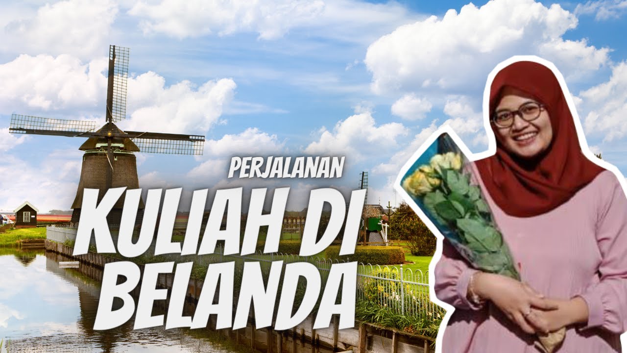 Perjalanan S2 di Wageningen University Belanda