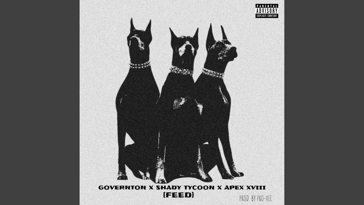 FEED (feat. Shady Tycoon & Apex XVIII)