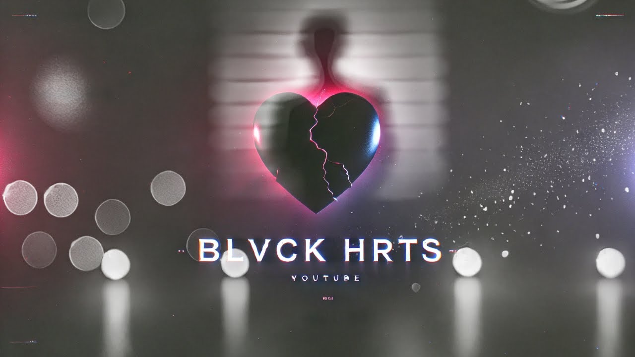 Blvck Hrts- Every Night