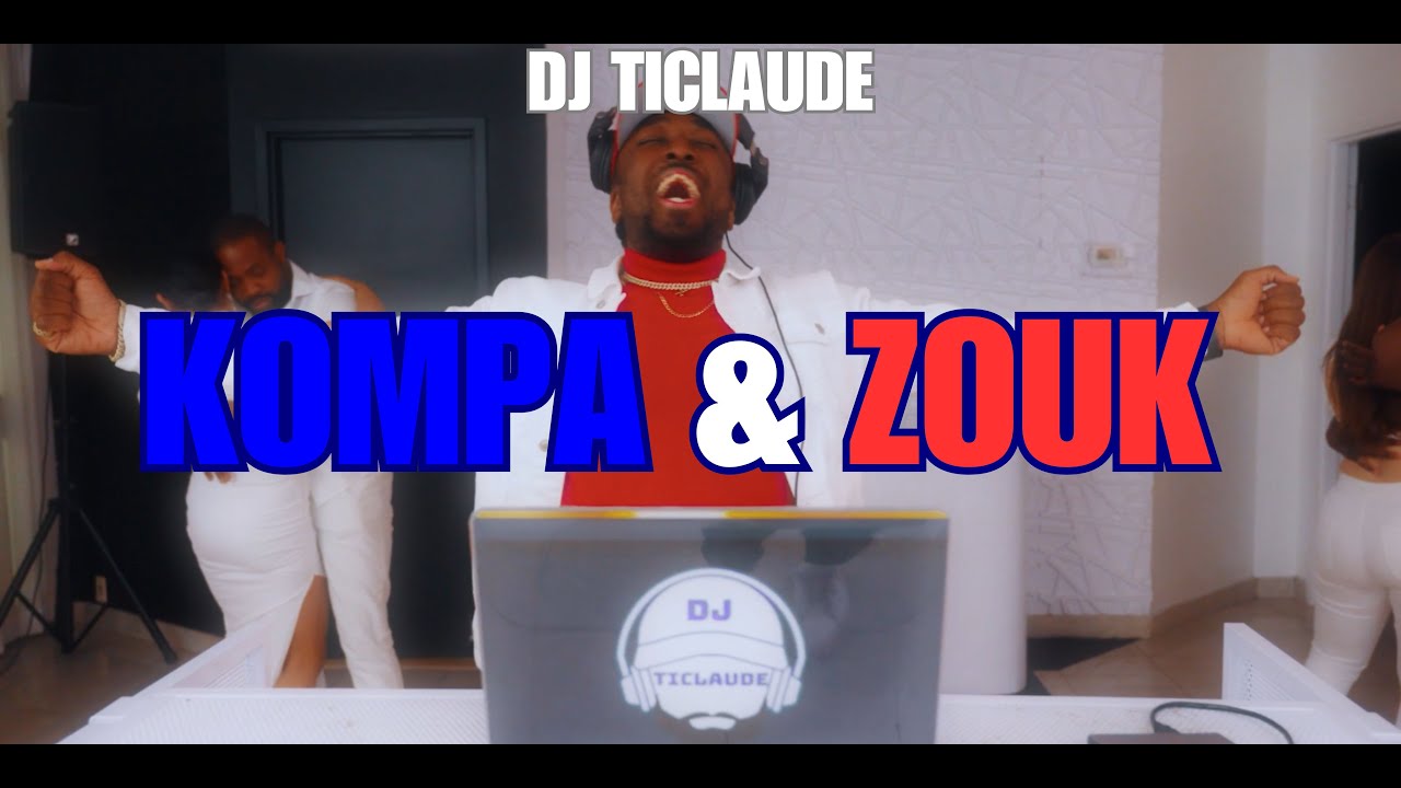 KOMPA ZOUK MIX | The Best of Kompa Zouk Love by Dj TiClaude
